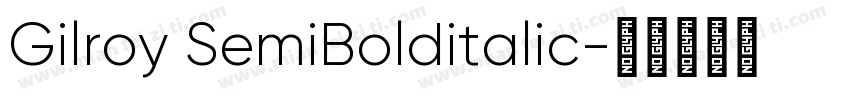 Gilroy SemiBolditalic字体转换